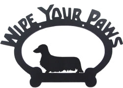 Sweeney Ridge Longhaired Dachsund Wipe Your Paws Sign