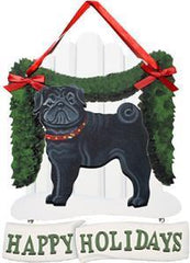 Dandy Designs Black Pug Happy Holidays Picket Fence Sign