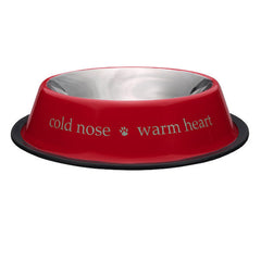Cold Nose Warm Heart Stainless Steel Dog Bowls