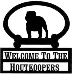 Sweeney Ridge English Bull Dog Custom Welcome Sign